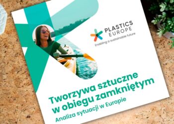 Raport „Tworzywa sztuczne w obiegu zamkniętym – analiza sytuacji w Europie”