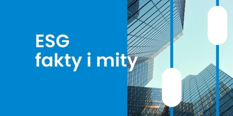 esg-fakty-i-mity-raportowanie-esg-zrownowazony-rozwoj